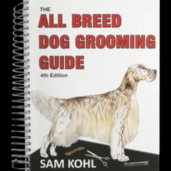 The All Breed Dog Grooming Guide by Sam Kohl 4th Edition